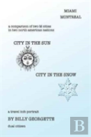 City In The Sun, City In The Snow