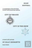 City In The Sun, City In The Snow