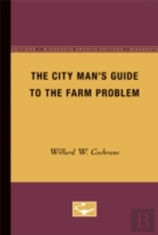 City Man S Guide To The Farm Problem