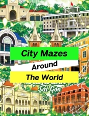 City Mazes Around The World