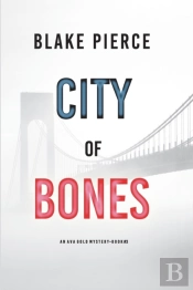 City Of Bones: An Ava Gold Mystery  Book