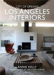 City Of Dreams: Los Angeles Interiors