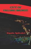 City Of Falling Bronze