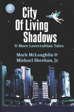 Bertrand.pt - City Of Living Shadows & More Lovecraftian Tales