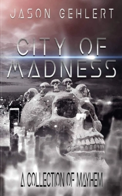Bertrand.pt - City Of Madness: A Collection Of Mayhem