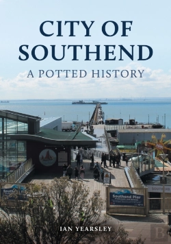 Bertrand.pt - City Of Southend: A Potted History