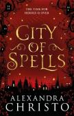 City Of Spells (Sequel To Into The Crooked Place)