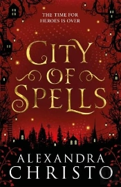 City Of Spells (Sequel To Into The Crooked Place)