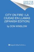 City On Fire \ Ciudad En Llamas (Spanish Edition)