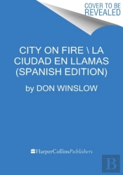 City On Fire \ Ciudad En Llamas (Spanish Edition)