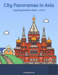 City Panoramas In Asia Coloring Book For Kids 1, 2 & 3