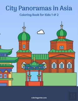 Bertrand.pt - City Panoramas In Asia Coloring Book For Kids 1 & 2