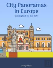 City Panoramas In Europe Coloring Book For Kids 3 & 4