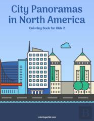 City Panoramas In North America Coloring Book For Kids 2