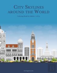 City Skylines Around The World Coloring Book For Adults 1, 2 & 3