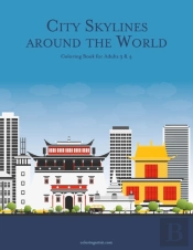 City Skylines Around The World Coloring Book For Adults 3 & 4