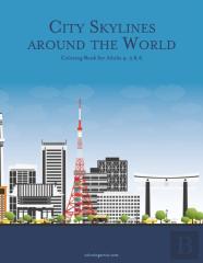City Skylines Around The World Coloring Book For Adults 4, 5 & 6