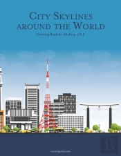 City Skylines Around The World Coloring Book For Adults 4, 5 & 6