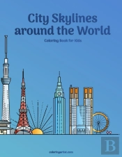 City Skylines Around The World Coloring Book For Kids