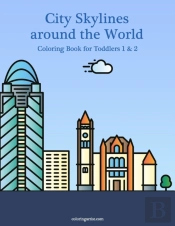 City Skylines Around The World Coloring Book For Toddlers 1 & 2