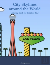 City Skylines Around The World Coloring Book For Toddlers 3 & 4