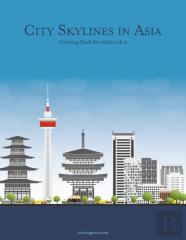 City Skylines In Asia Coloring Book For Adults 1 & 2