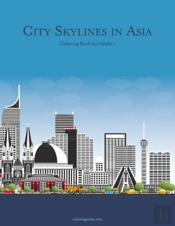 Bertrand.pt - City Skylines In Asia Coloring Book For Adults 1