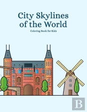 City Skylines Of The World Coloring Book For Kids