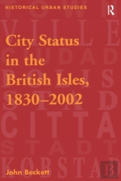 City Status In The British Isles, 1830-2002