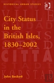 City Status In The British Isles, 1830â€“2002