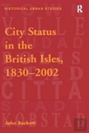 City Status In The British Isles, 1830â€“2002