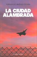 Ciudad Alambrada, La