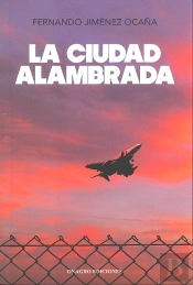 Ciudad Alambrada, La