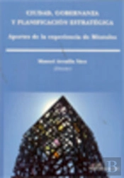 Ciudad, Gobernanza Y Planificación Estratégica. Aportes De La Experiencia De Móstoles
