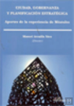 Bertrand.pt - Ciudad, Gobernanza Y Planificación Estratégica. Aportes De La Experiencia De Móstoles