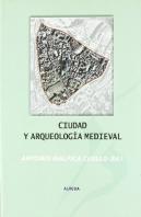 Ciudad Y Arqueologia Medieval