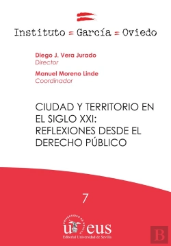 Bertrand.pt - Ciudad Y Territorio En El Siglo Xxi: Reflexiones Desde El Derecho Público