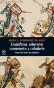 Ciudadanía, Soberanía Monárquica Y Caballería