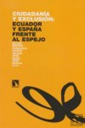Ciudadanía Y Exclusión: Ecuador Y España Frente Al Espejo