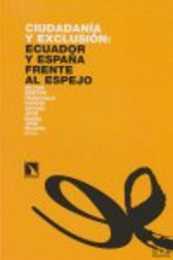 Bertrand.pt - Ciudadanía Y Exclusión: Ecuador Y España Frente Al Espejo