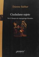 Ciudadano Sujeto. Vol.2. Ensayos De Antropologia Filosofica