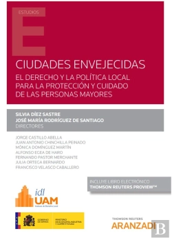 Bertrand.pt - Ciudades Envejecidas: El Derecho Y La Política Local Para La Protección Y Cuidado De Las Personas Ma