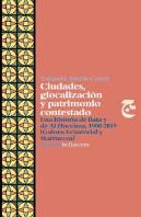 Ciudades, Glocalizacion Y Patrimonio Contestado