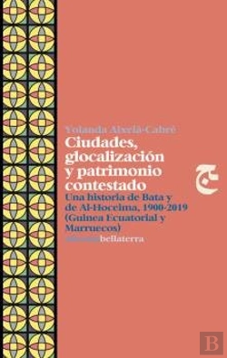Bertrand.pt - Ciudades, Glocalizacion Y Patrimonio Contestado