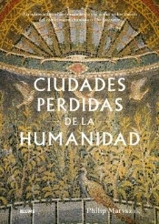 Ciudades Perdidas De La Humanidad