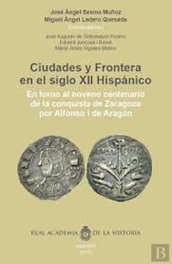 Bertrand.pt - Ciudades Y Frontera En El Siglo Xii Hispanico.