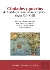 Ciudades Y Puertos De Andalucia En Un Atlantico Global, Sigl