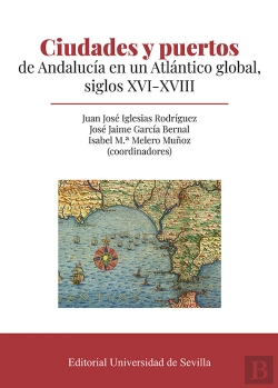 Bertrand.pt - Ciudades Y Puertos De Andalucia En Un Atlantico Global, Sigl