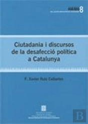 Ciutadania I Discursos De Desafecció Política A Catalunya