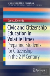 Civic And Citizenship Education In Volatile Times